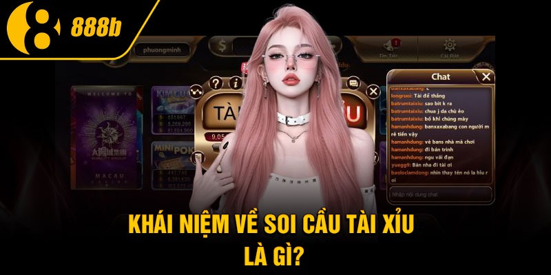 Khái niệm về soi cầu tài xỉu là gì?